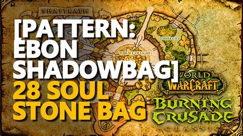 ebon shadowbag|[Pattern Ebon Shadowbag] 28 Soul Stone Bag Location WoW .